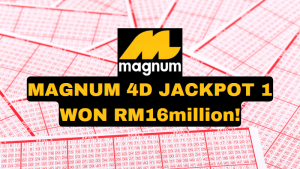 MAGNUM 4D JACKPOT 1 WON RM16million!